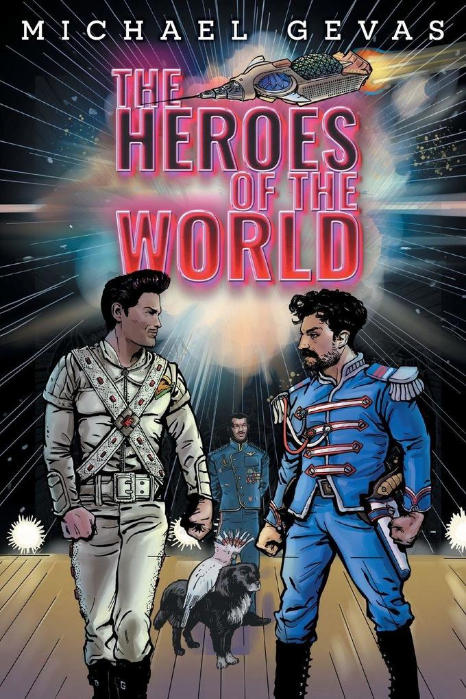 The Heroes Of The World