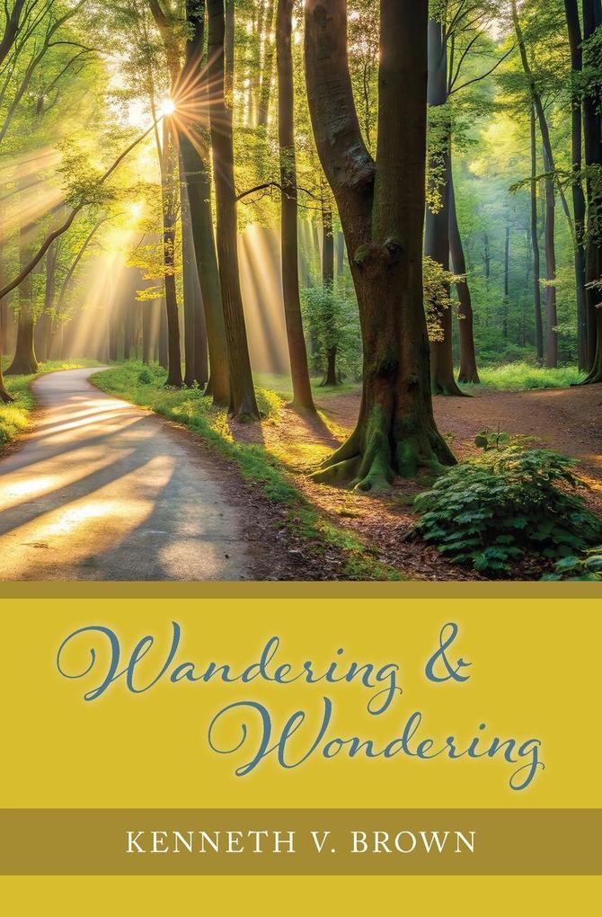 Wandering & Wondering