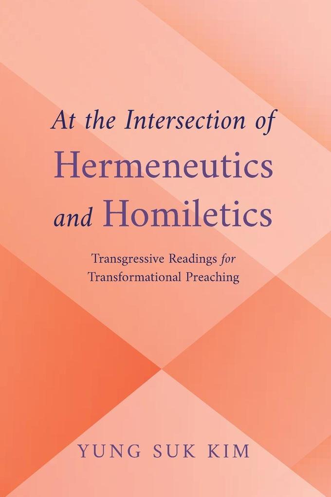 At the Intersection of Hermeneutics and Homiletics