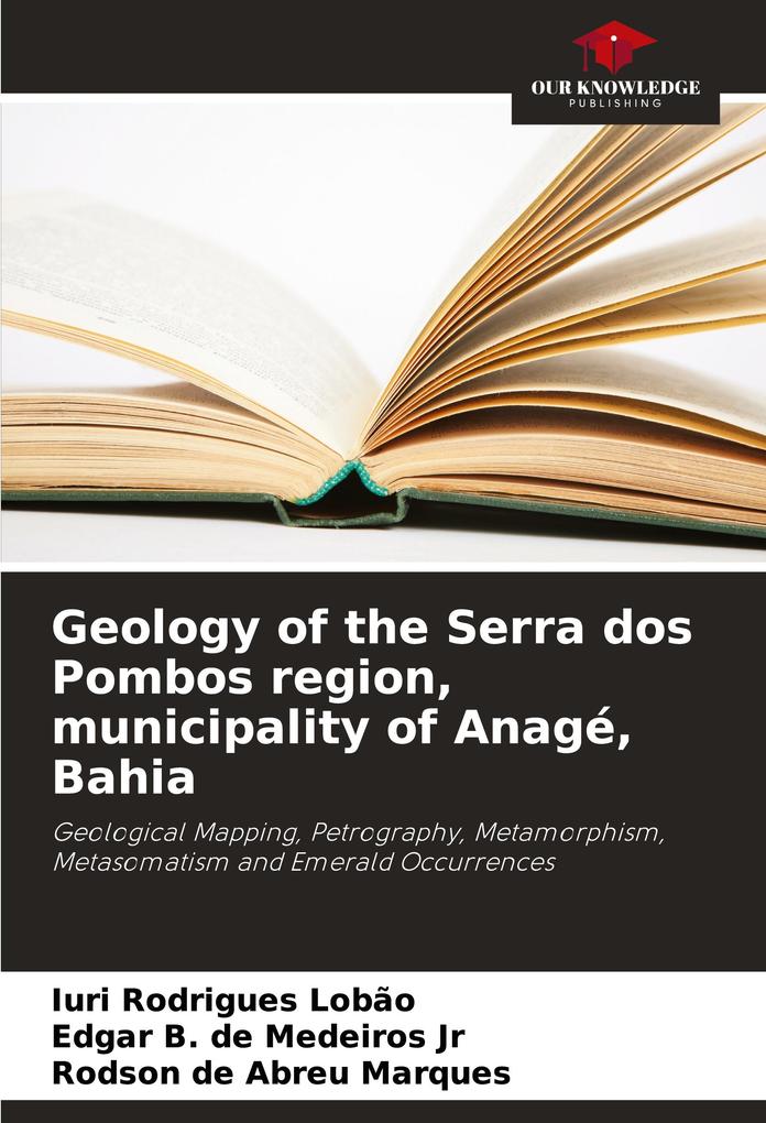 Geology of the Serra dos Pombos region municipality of Anagé Bahia