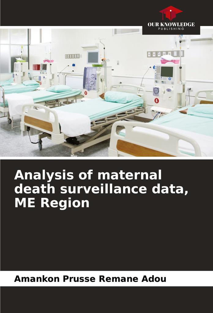 Analysis of maternal death surveillance data ME Region