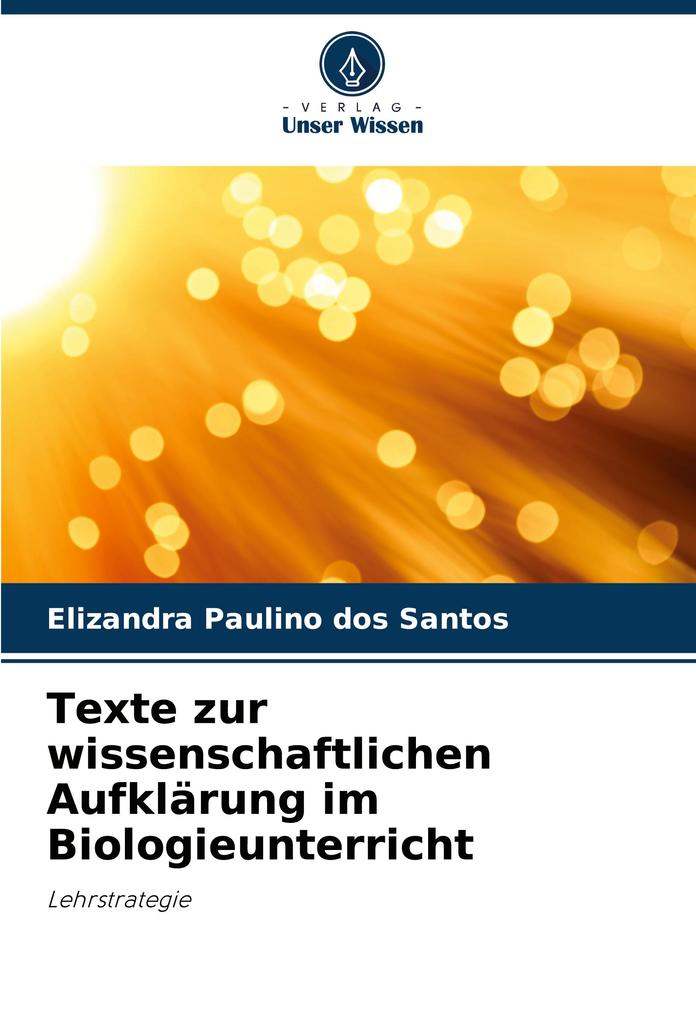 Texte zur wissenschaftlichen Aufklärung im Biologieunterricht