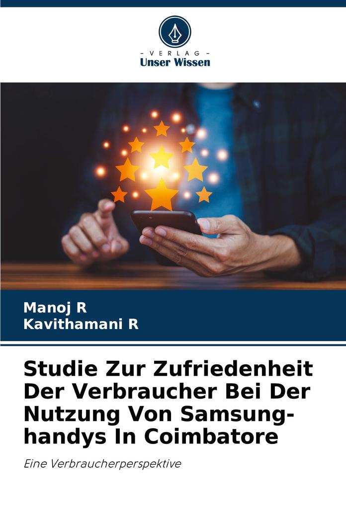 Studie Zur Zufriedenheit Der Verbraucher Bei Der Nutzung Von Samsung-handys In Coimbatore
