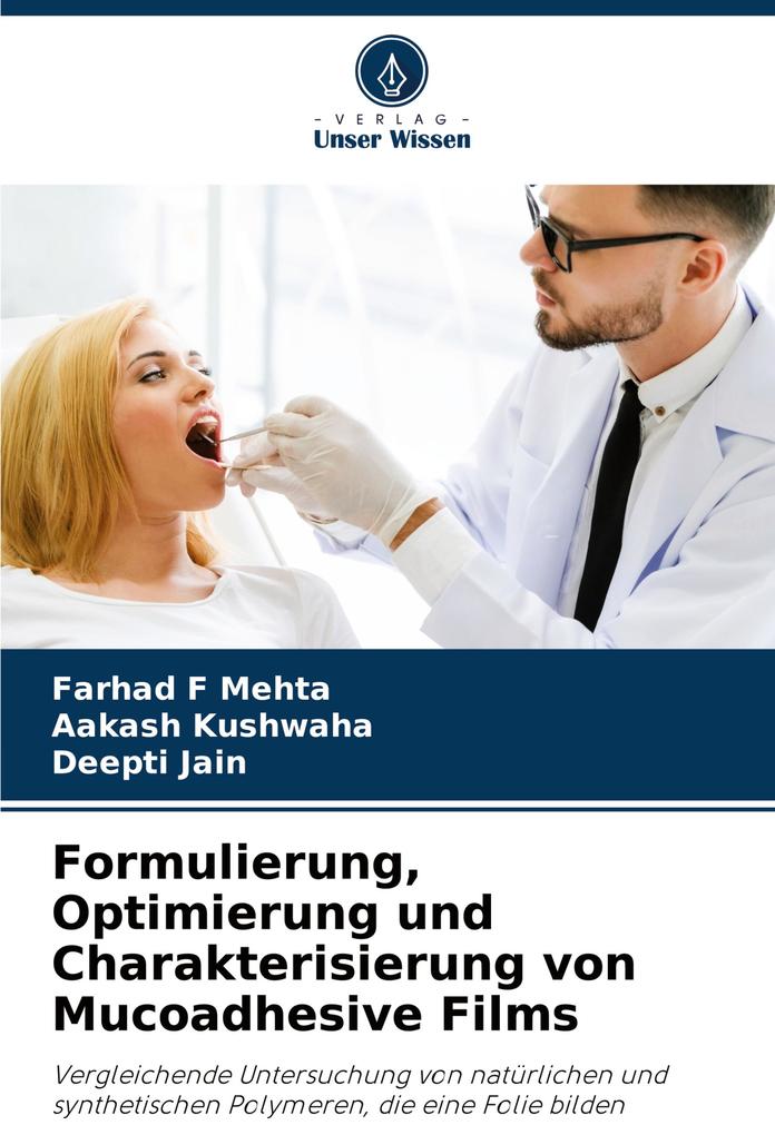 Formulierung Optimierung und Charakterisierung von Mucoadhesive Films