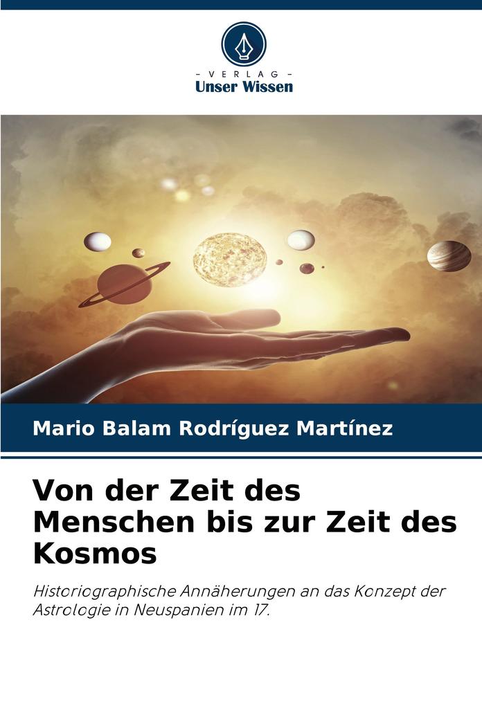 Von der Zeit des Menschen bis zur Zeit des Kosmos