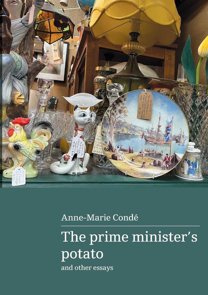 The Prime Minister's Potato and other essays