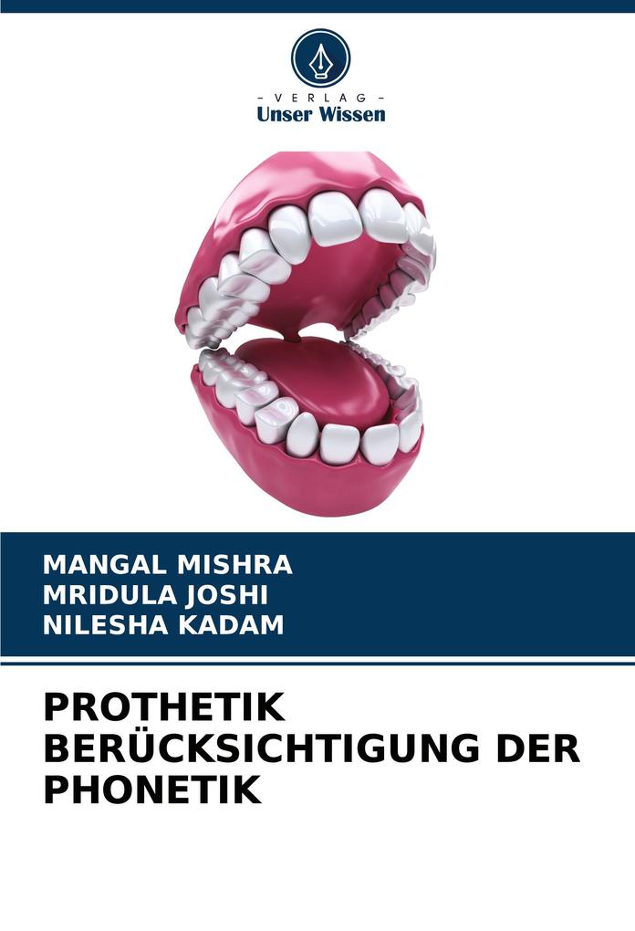 PROTHETIK BERÜCKSICHTIGUNG DER PHONETIK