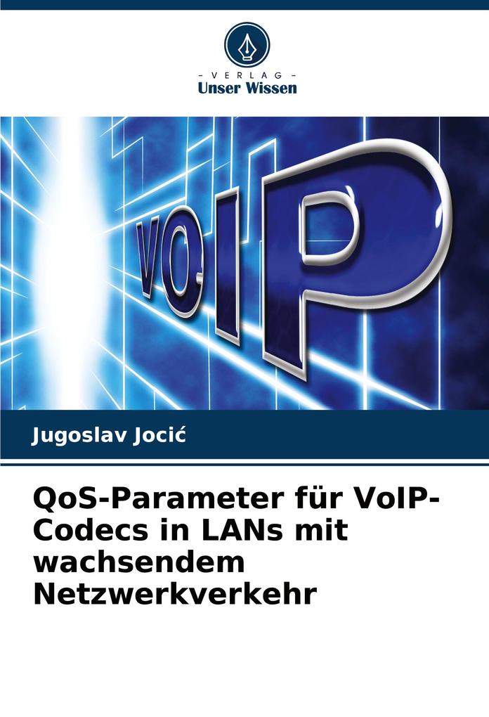 QoS-Parameter für VoIP-Codecs in LANs mit wachsendem Netzwerkverkehr