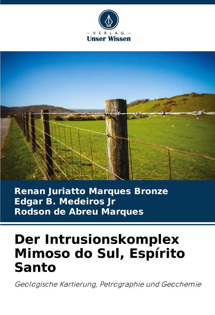 Der Intrusionskomplex Mimoso do Sul Espírito Santo
