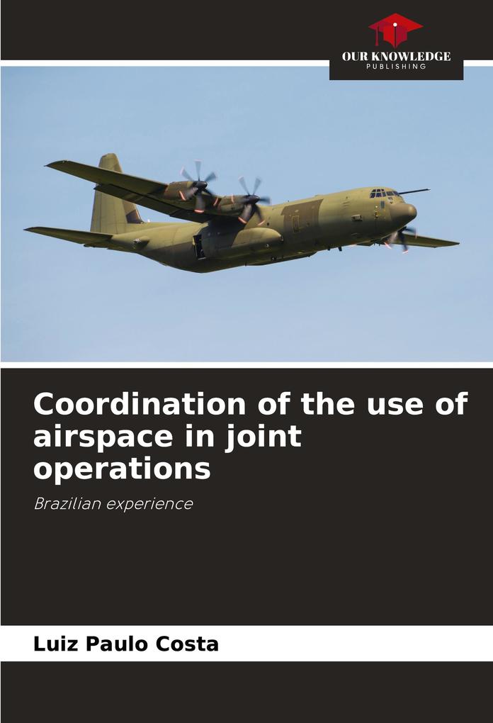 Coordination of the use of airspace in joint operations