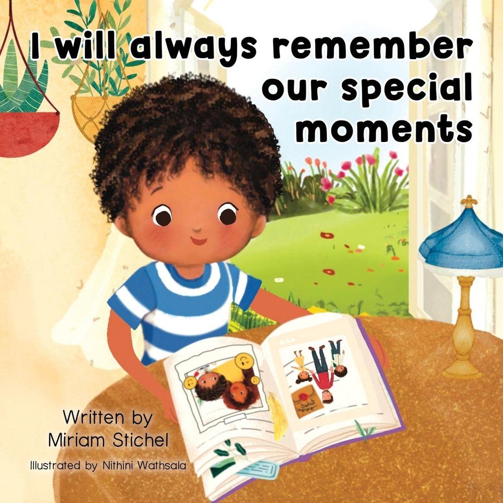 I Will Always Remember Our Special Moments