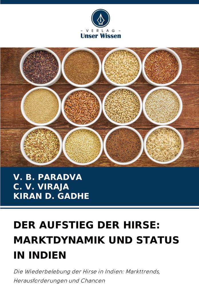 DER AUFSTIEG DER HIRSE: MARKTDYNAMIK UND STATUS IN INDIEN