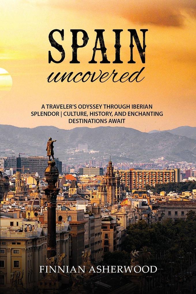 Spain Uncovered