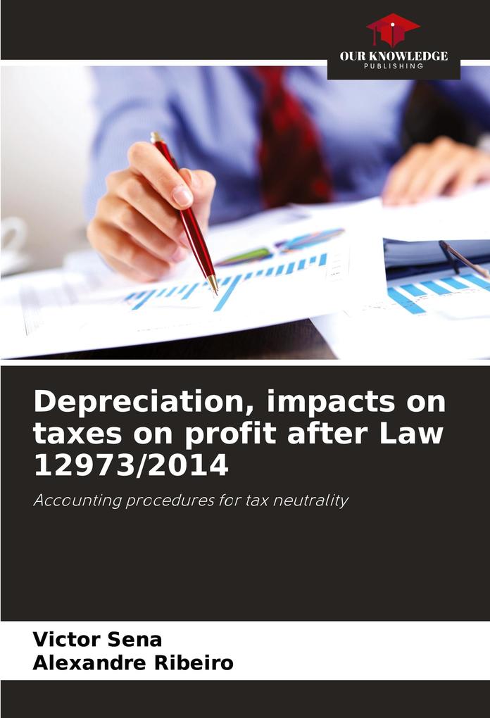 Depreciation impacts on taxes on profit after Law 12973/2014
