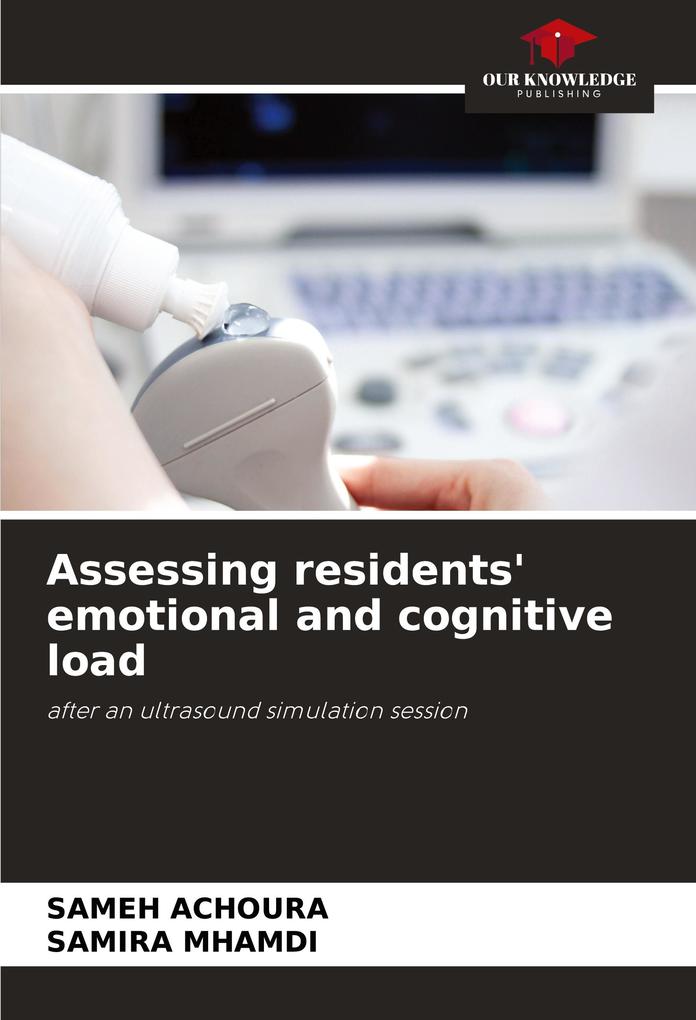 Assessing residents' emotional and cognitive load
