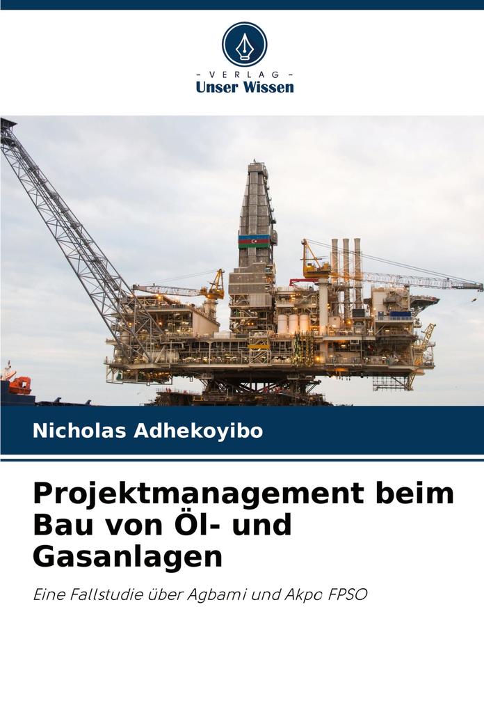 Projektmanagement beim Bau von Öl- und Gasanlagen