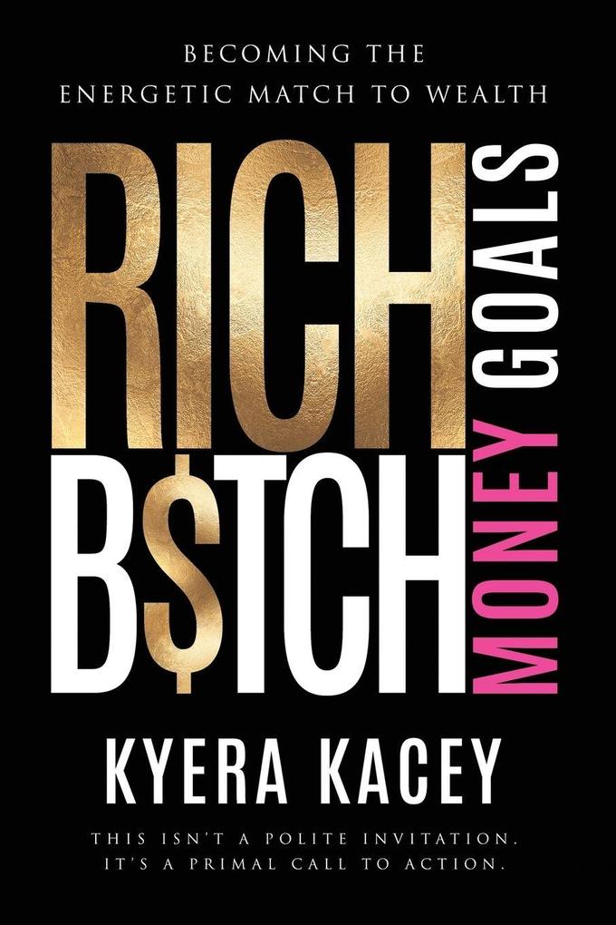 Rich B$tch Money Goals