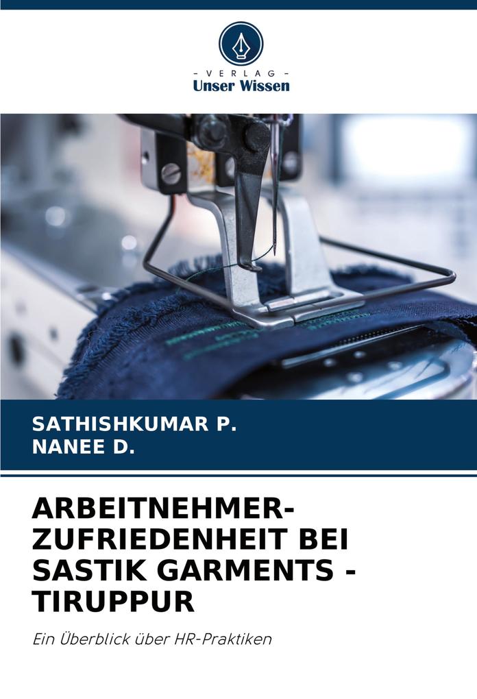 ARBEITNEHMER- ZUFRIEDENHEIT BEI SASTIK GARMENTS -TIRUPPUR