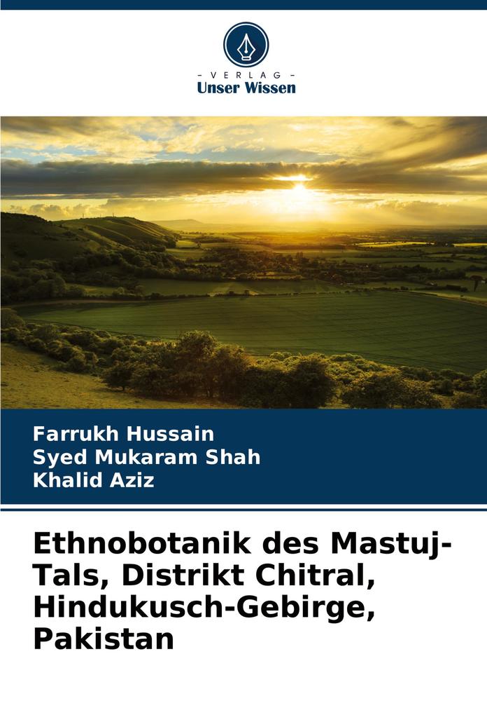 Ethnobotanik des Mastuj-Tals Distrikt Chitral Hindukusch-Gebirge Pakistan