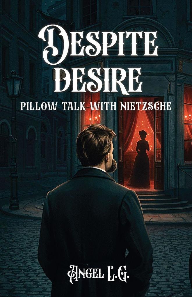 Despite Desire