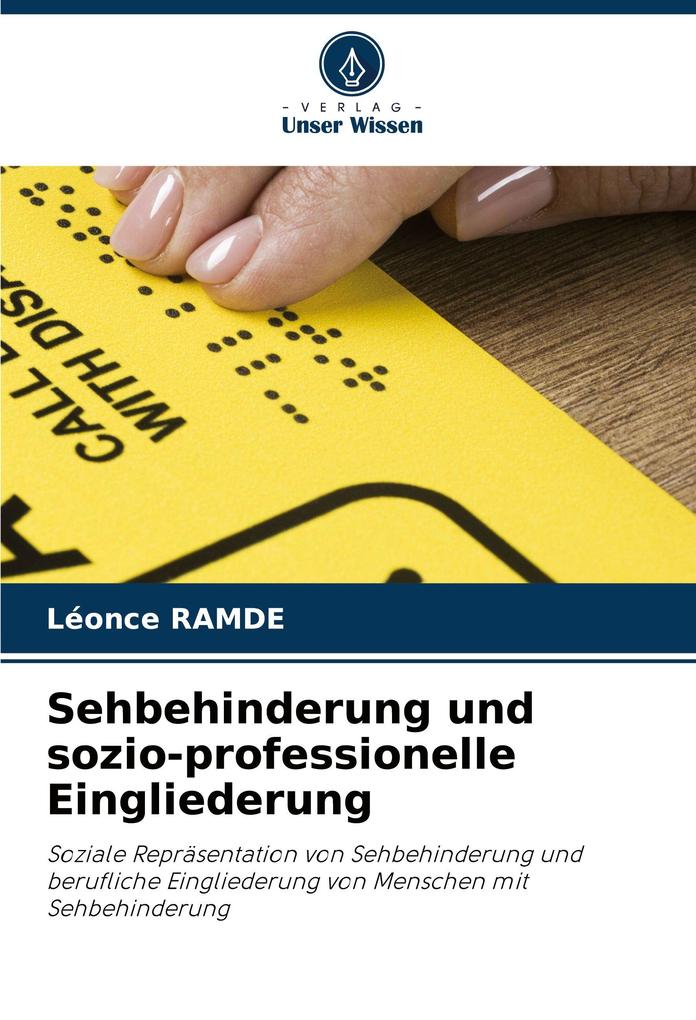 Sehbehinderung und sozio-professionelle Eingliederung