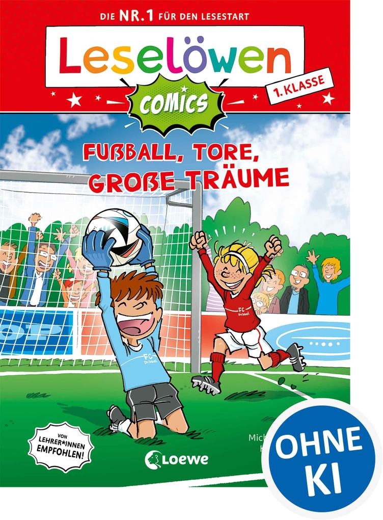 Leselöwen Comics 1. Klasse - Fußball Tore große Träume