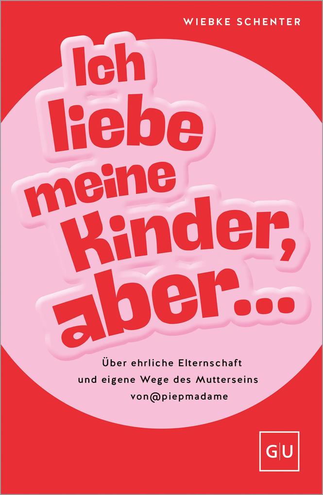 Ich liebe meine Kinder aber ...