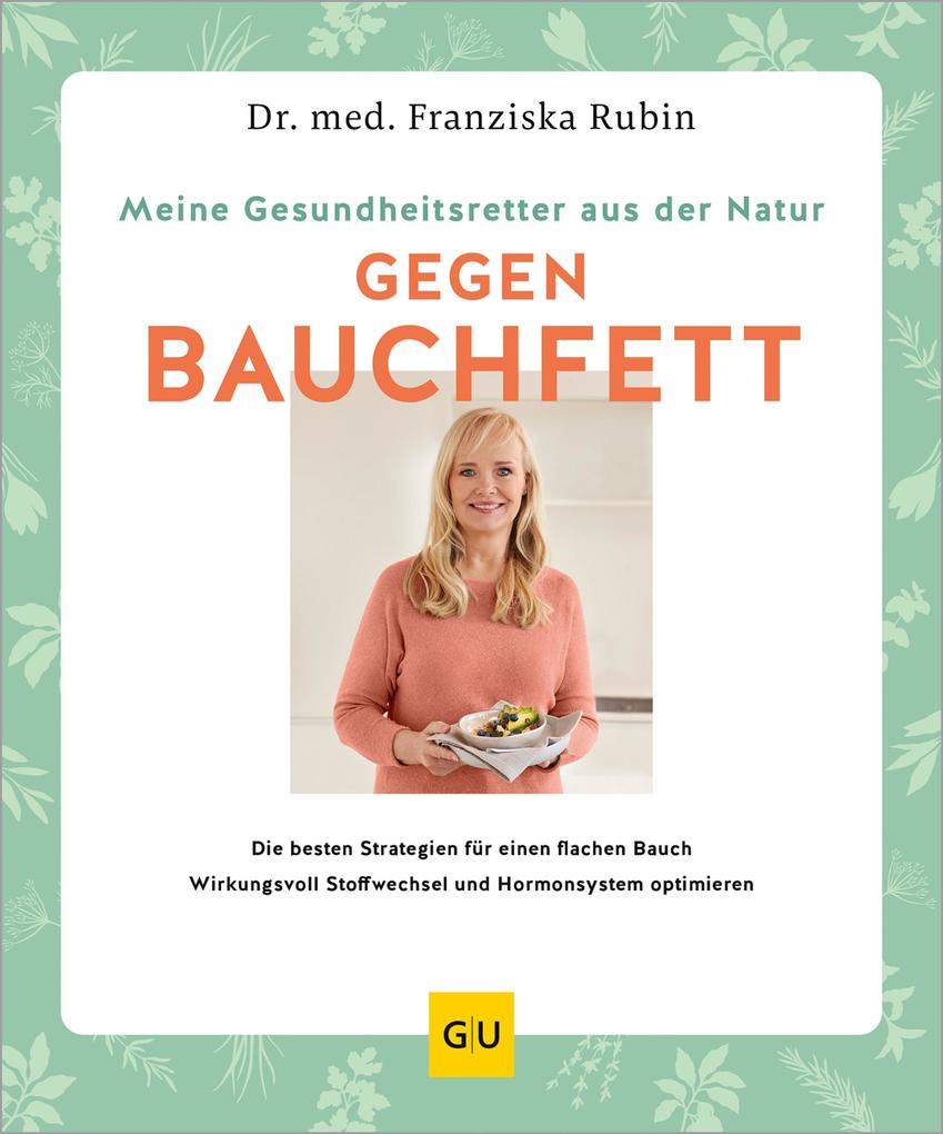 Meine Gesundheitsretter aus der Natur gegen Bauchfett