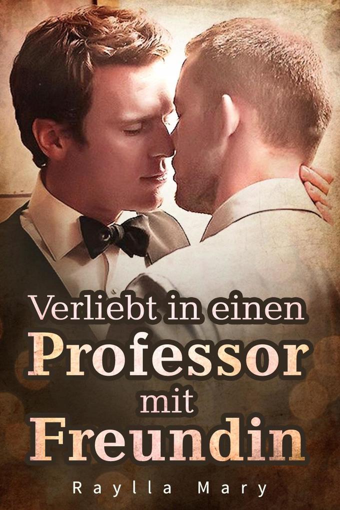 Verliebt in einen Professor mit Freundin