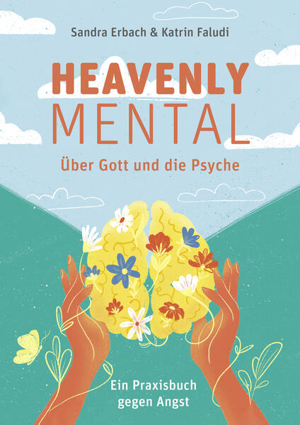 Heavenly Mental - Über Gott und die Psyche