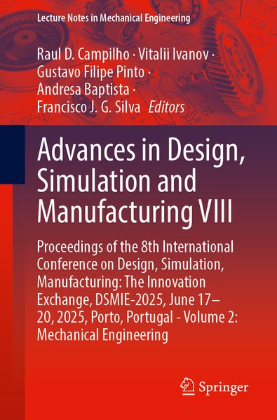 Advances in Design Simulation and Manufacturing VIII