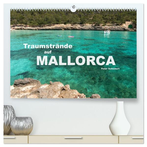 Traumstrände auf Mallorca (hochwertiger Premium Wandkalender 2026 DIN A2 quer) Kunstdruck in Hochglanz