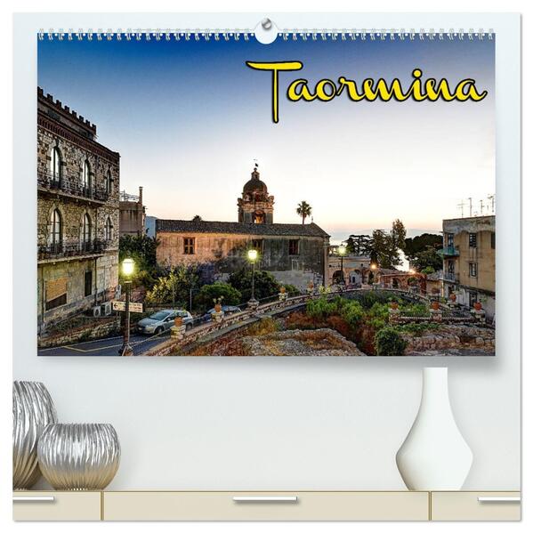 Taormina zur blauen Stunde (hochwertiger Premium Wandkalender 2026 DIN A2 quer) Kunstdruck in Hochglanz