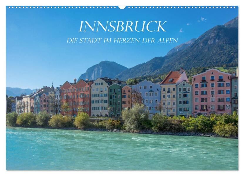 Innsbruck - Die Stadt im Herzen der Alpen (Wandkalender 2026 DIN A2 quer) CALVENDO Monatskalender