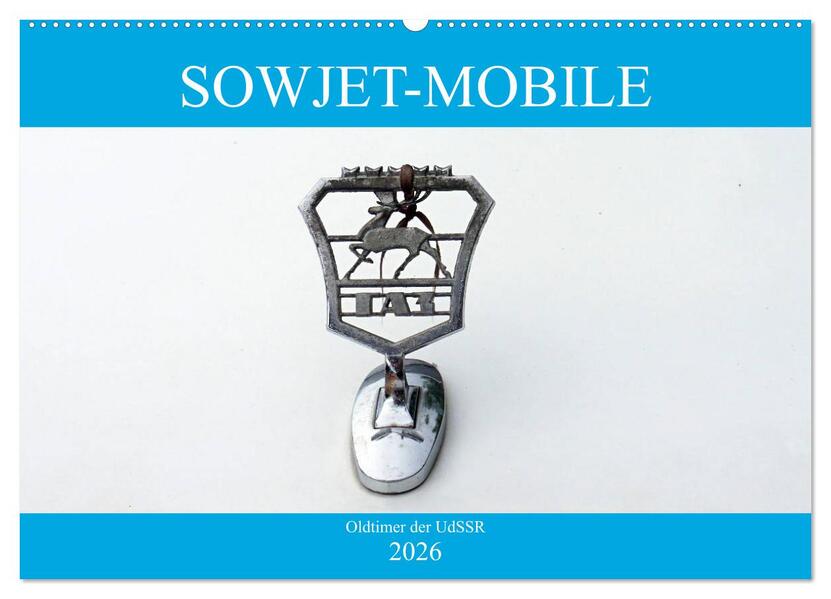 Sowjet-Mobile - Oldtimer der UdSSR (Wandkalender 2026 DIN A2 quer) CALVENDO Monatskalender