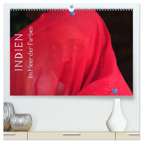 Indien - im Meer der Farben (hochwertiger Premium Wandkalender 2026 DIN A2 quer) Kunstdruck in Hochglanz