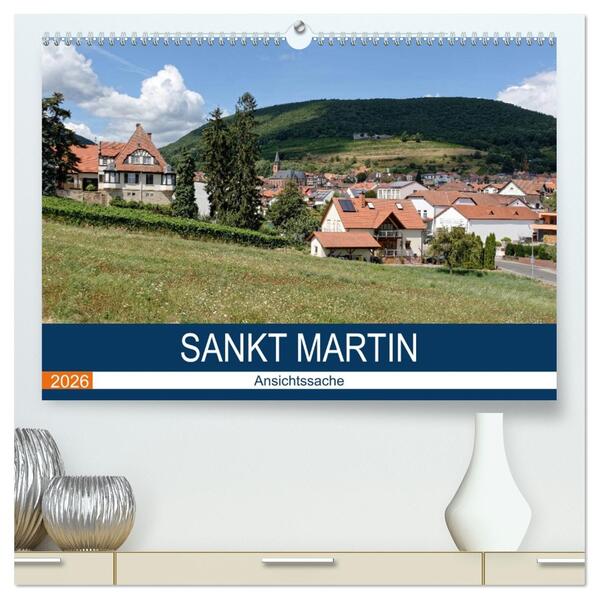 Sankt Martin - Ansichtssache (hochwertiger Premium Wandkalender 2026 DIN A2 quer) Kunstdruck in Hochglanz