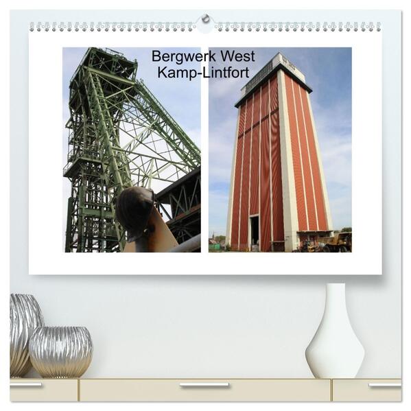 Bergwerk West Kamp-Lintfort (hochwertiger Premium Wandkalender 2026 DIN A2 quer) Kunstdruck in Hochglanz