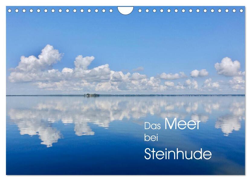 Das Meer bei Steinhude (Wandkalender 2026 DIN A4 quer) CALVENDO Monatskalender