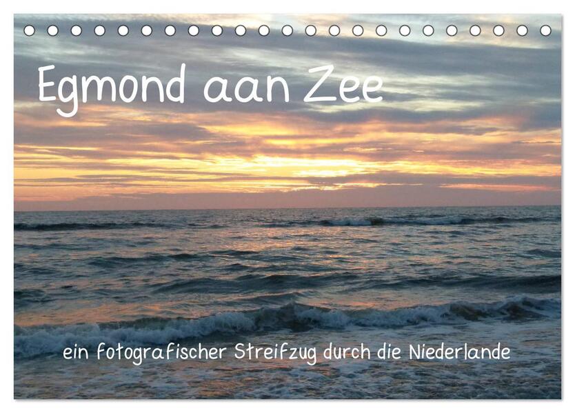 Egmond aan Zee (Tischkalender 2026 DIN A5 quer) CALVENDO Monatskalender