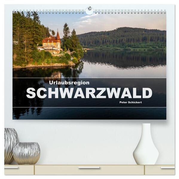 Urlaubsregion Schwarzwald (hochwertiger Premium Wandkalender 2026 DIN A2 quer) Kunstdruck in Hochglanz