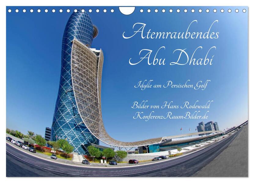 Atemraubendes Abu Dhabi - Idylle am Persischen Golf (Wandkalender 2026 DIN A4 quer) CALVENDO Monatskalender