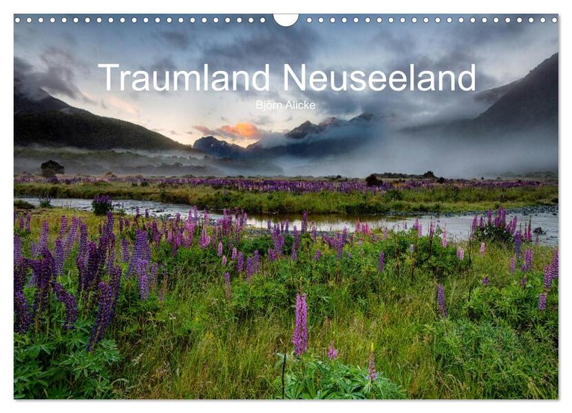 Traumland Neuseeland (Wandkalender 2026 DIN A3 quer) CALVENDO Monatskalender