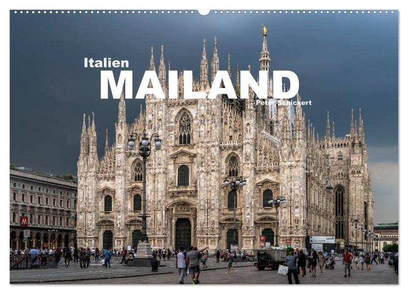 Italien - Mailand (Wandkalender 2026 DIN A2 quer) CALVENDO Monatskalender