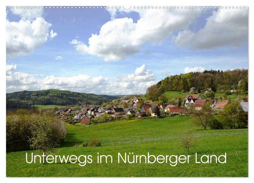 Unterwegs im Nürnberger Land (Wandkalender 2026 DIN A2 quer) CALVENDO Monatskalender
