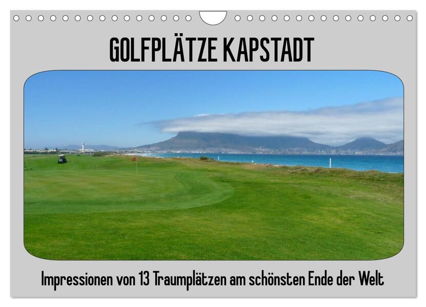 Golfplätze Kapstadt (Wandkalender 2026 DIN A4 quer) CALVENDO Monatskalender