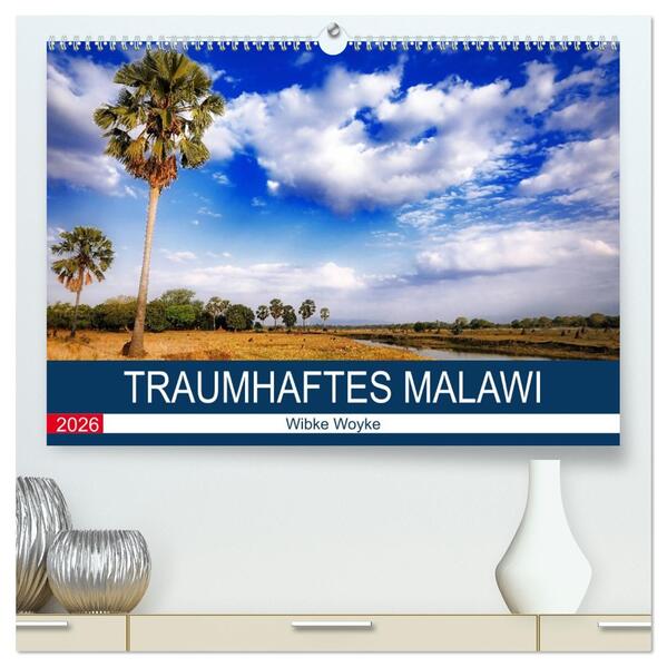 Traumhaftes Malawi (hochwertiger Premium Wandkalender 2026 DIN A2 quer) Kunstdruck in Hochglanz