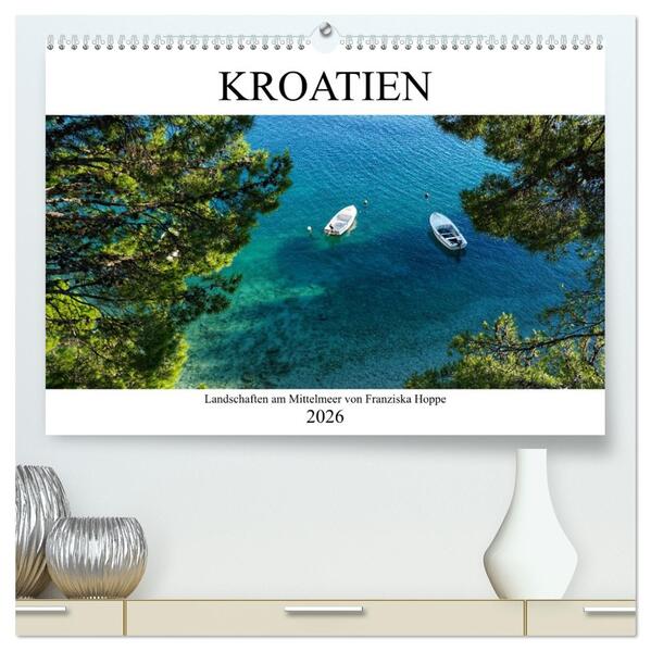 Kroatien - Landschaften am Mittelmeer (hochwertiger Premium Wandkalender 2026 DIN A2 quer) Kunstdruck in Hochglanz