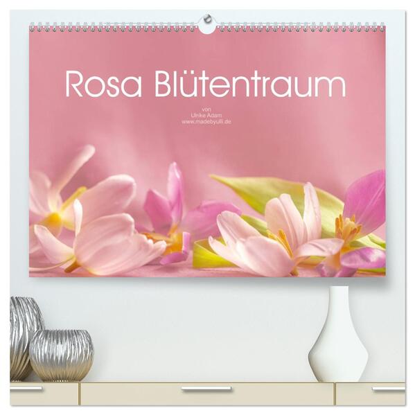 Rosa Blütentraum (hochwertiger Premium Wandkalender 2026 DIN A2 quer) Kunstdruck in Hochglanz