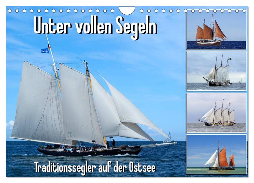 Unter vollen Segeln Traditionssegler auf der Ostsee (Wandkalender 2026 DIN A4 quer) CALVENDO Monatskalender